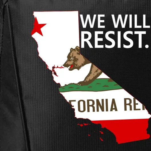 We Will Resist. California Flag Resistance Anti Trump City Backpack