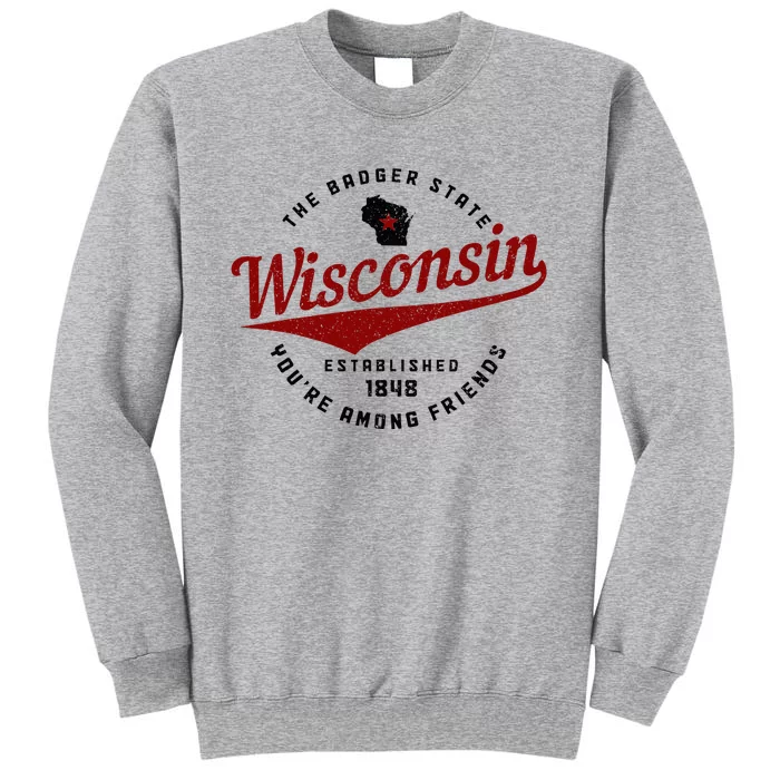 Wisconsin Est. 1848 Badger State Map Pride Tall Sweatshirt