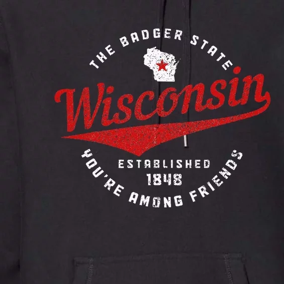 Wisconsin Est. 1848 Badger State Map Pride Premium Hoodie