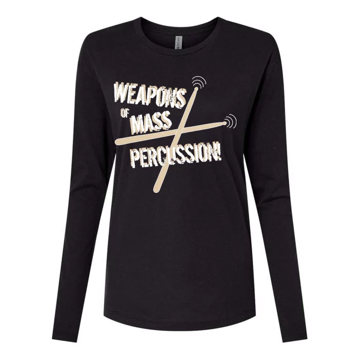 Weapons Of Mass Percussion Funny Drum Drummer Music Band Womens Cotton Relaxed Long Sleeve T-Shirt