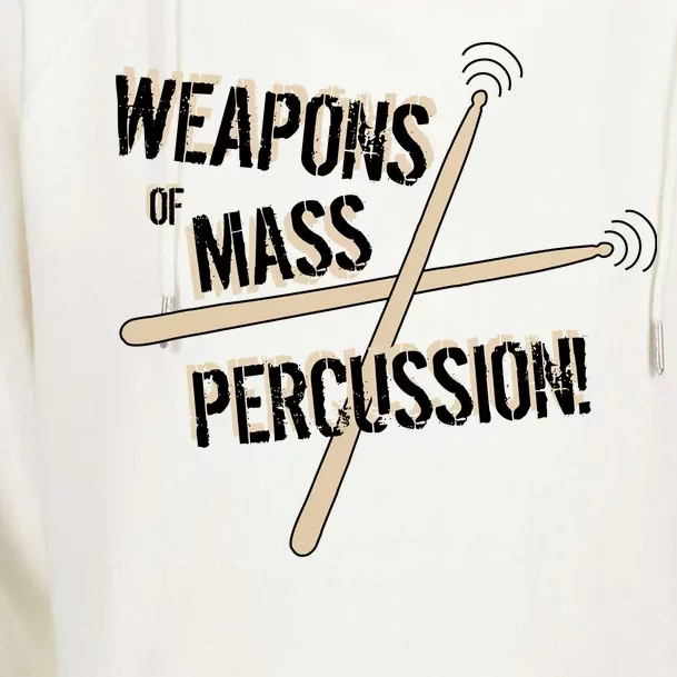 Weapons Of Mass Percussion Funny Drum Drummer Music Band Womens Funnel Neck Pullover Hood