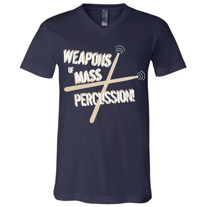 Weapons Of Mass Percussion Funny Drum Drummer Music Band V-Neck T-Shirt