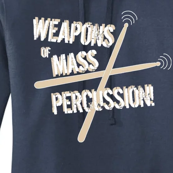 Weapons Of Mass Percussion Funny Drum Drummer Music Band Women's Pullover Hoodie