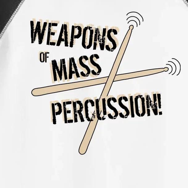 Weapons Of Mass Percussion Funny Drum Drummer Music Band Toddler Fine Jersey T-Shirt