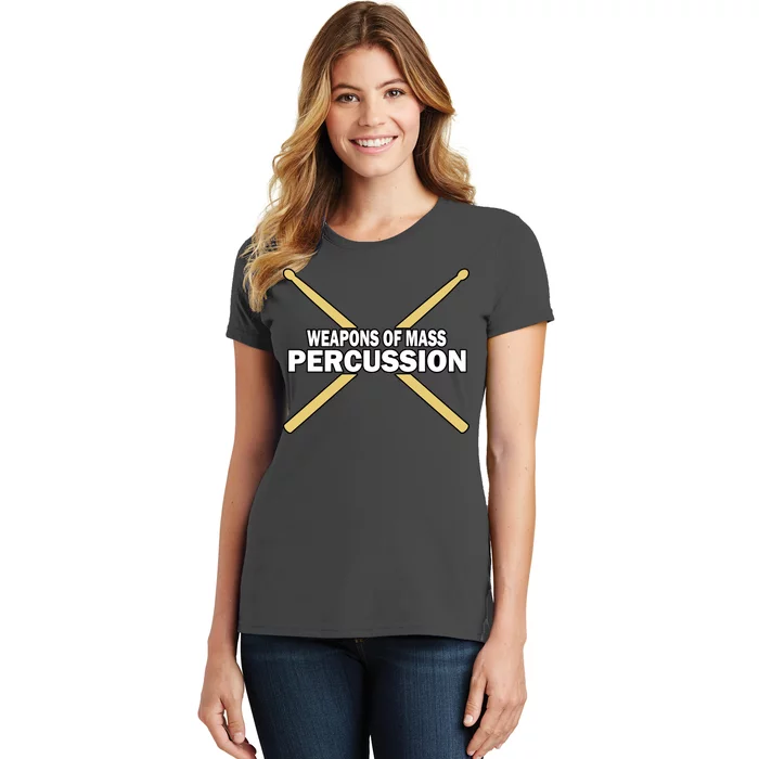 Weapons of Mass Percussion Funny Drummer Women's T-Shirt