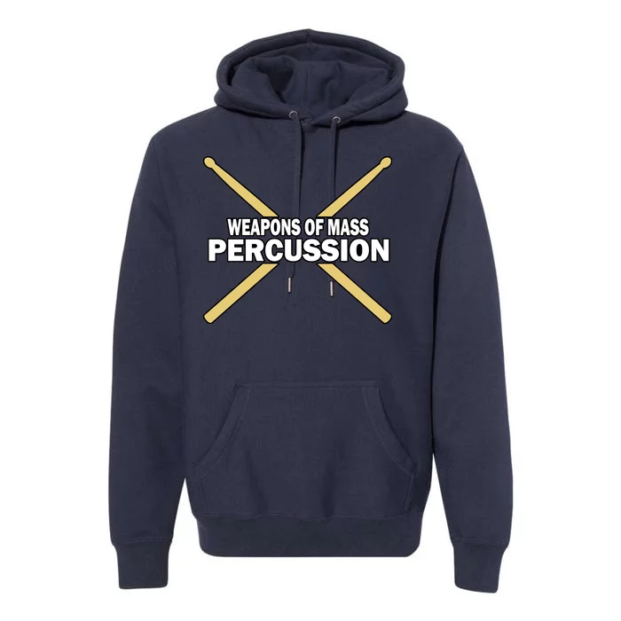 Weapons of Mass Percussion Funny Drummer Premium Hoodie