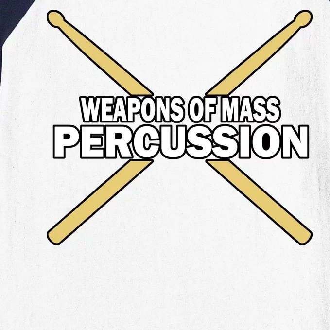 Weapons of Mass Percussion Funny Drummer Baseball Sleeve Shirt