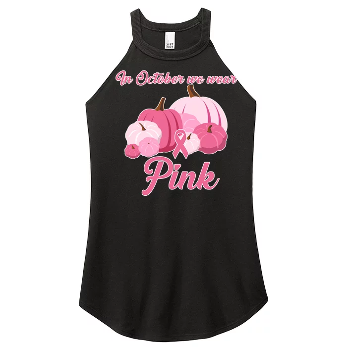 Wear Pin In October Breast Cancer Awareness Autumn Women’s Perfect Tri Rocker Tank