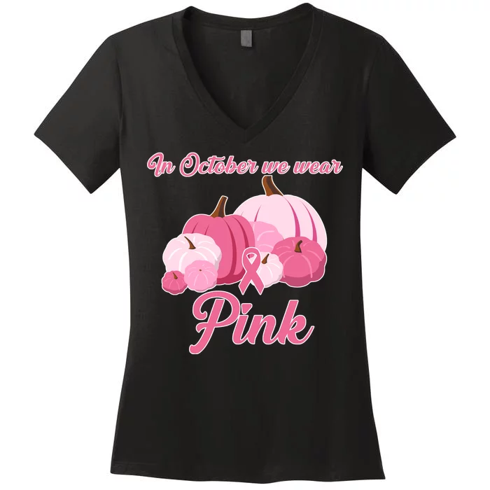 Wear Pin In October Breast Cancer Awareness Autumn Women's V-Neck T-Shirt