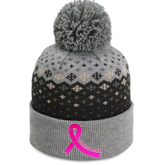 Wear Pink For My Mom Breast Cancer Awareness The Baniff Cuffed Pom Beanie