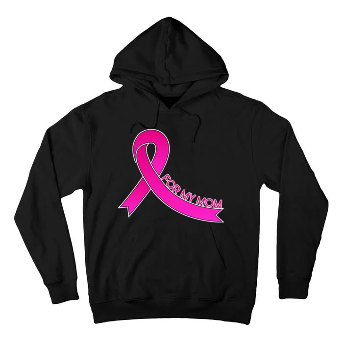 Wear Pink For My Mom Breast Cancer Awareness Tall Hoodie