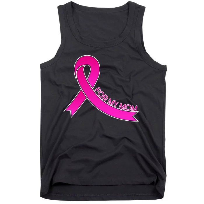 Wear Pink For My Mom Breast Cancer Awareness Tank Top