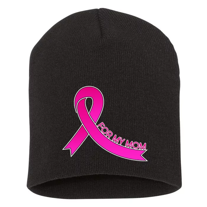 Wear Pink For My Mom Breast Cancer Awareness Short Acrylic Beanie