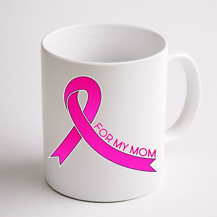 Wear Pink For My Mom Breast Cancer Awareness Front & Back Coffee Mug