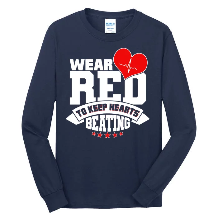 Wear Red To Keep Hearts Beating Heart Health Awareness Tall Long Sleeve T-Shirt