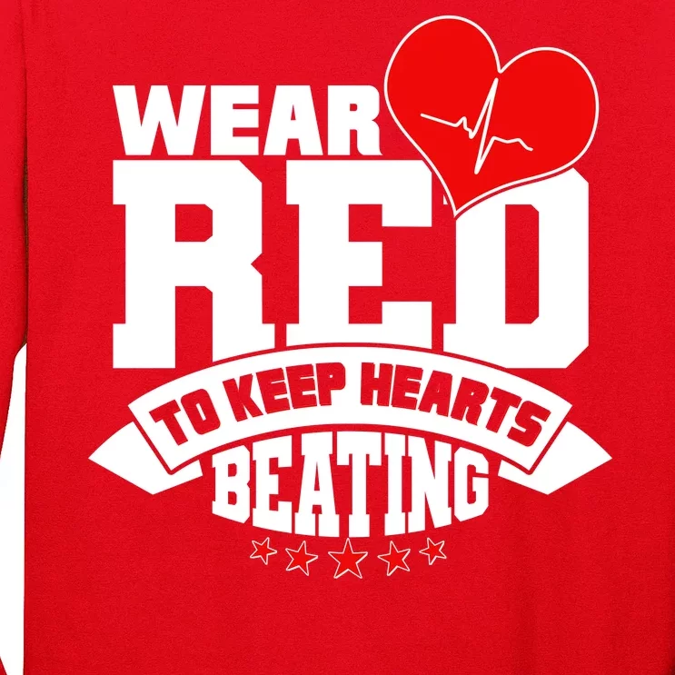 Wear Red To Keep Hearts Beating Heart Health Awareness Long Sleeve Shirt