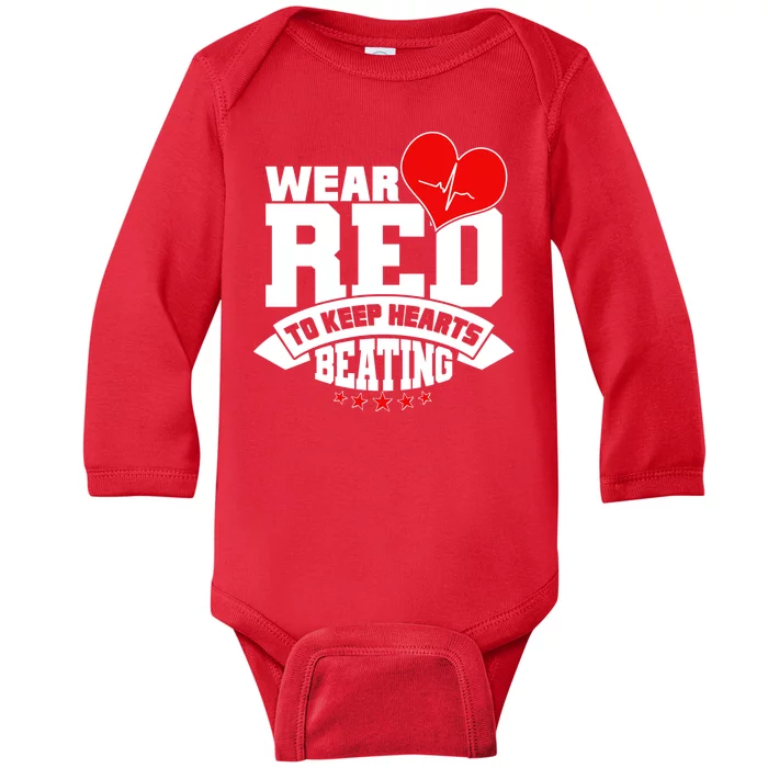 Wear Red To Keep Hearts Beating Heart Health Awareness Baby Long Sleeve Bodysuit