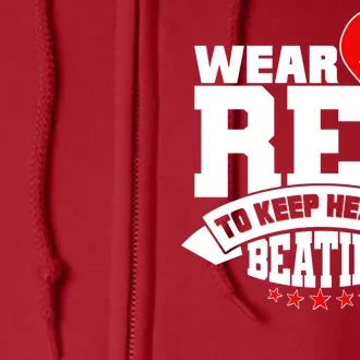 Wear Red To Keep Hearts Beating Heart Health Awareness Full Zip Hoodie