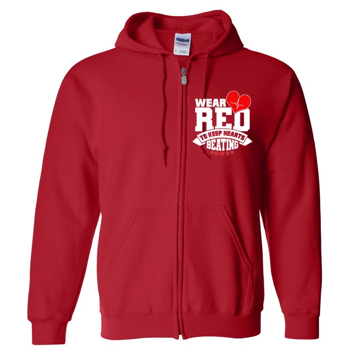 Wear Red To Keep Hearts Beating Heart Health Awareness Full Zip Hoodie