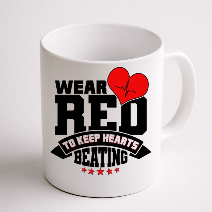 Wear Red To Keep Hearts Beating Heart Health Awareness Front & Back Coffee Mug