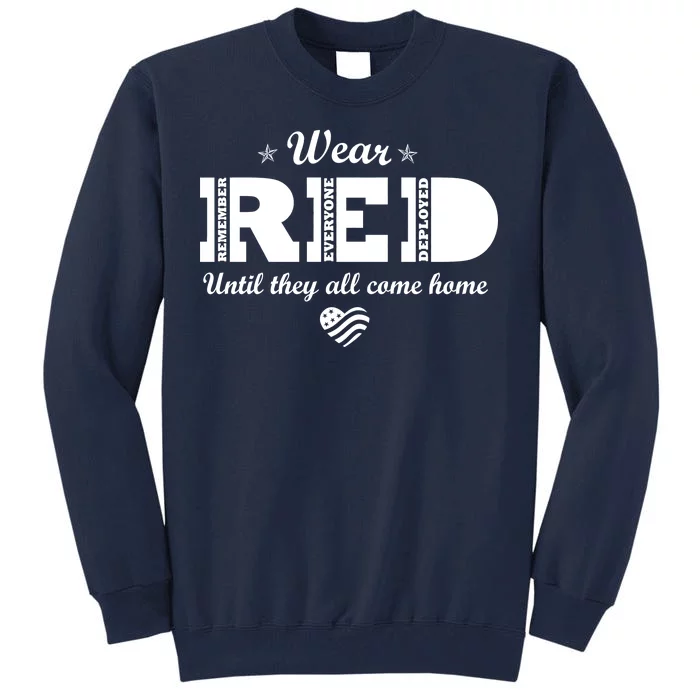 Wear Red Until They All Come Home Tall Sweatshirt