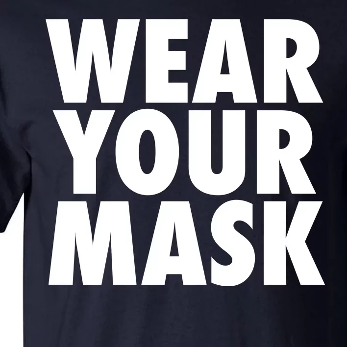 Wear Your Mask Tall T-Shirt