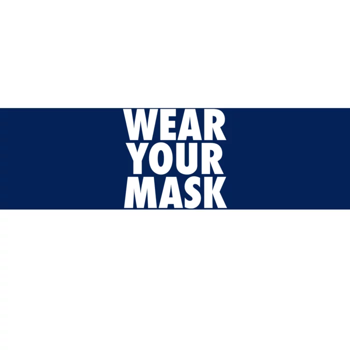 Wear Your Mask Bumper Sticker