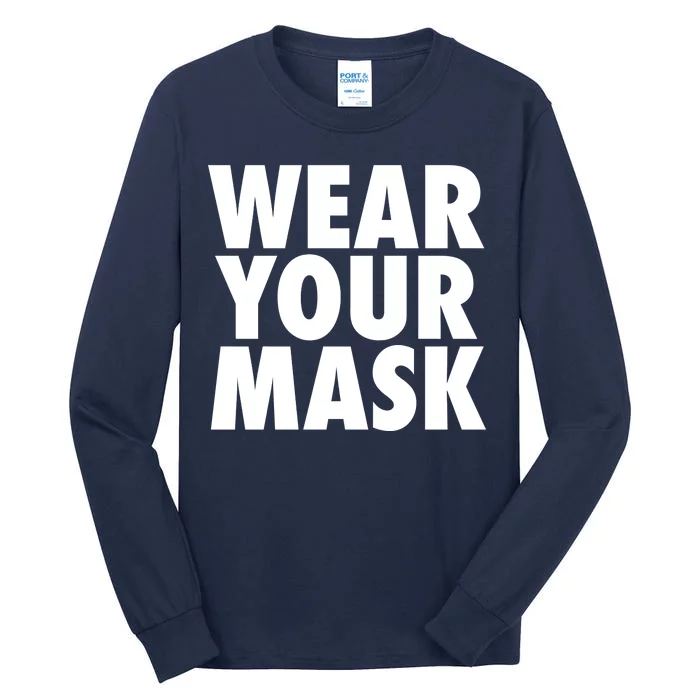 Wear Your Mask Tall Long Sleeve T-Shirt