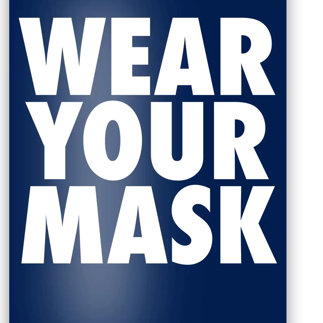 Wear Your Mask Poster