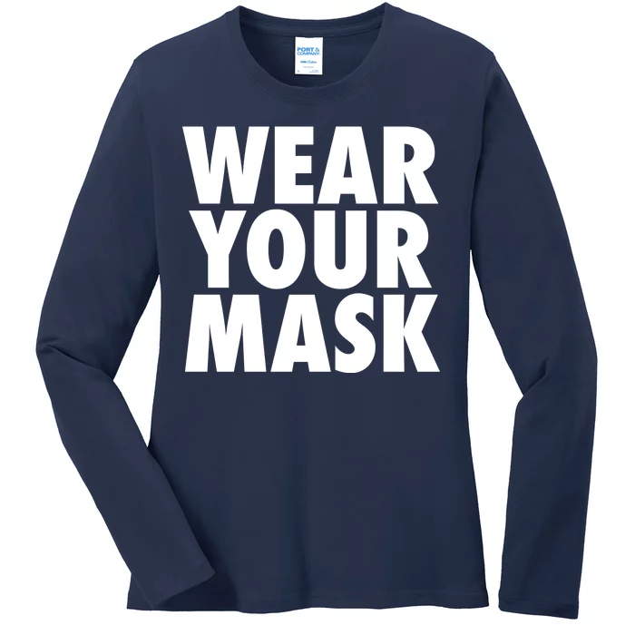 Wear Your Mask Ladies Long Sleeve Shirt