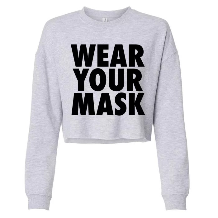 Wear Your Mask Cropped Pullover Crew