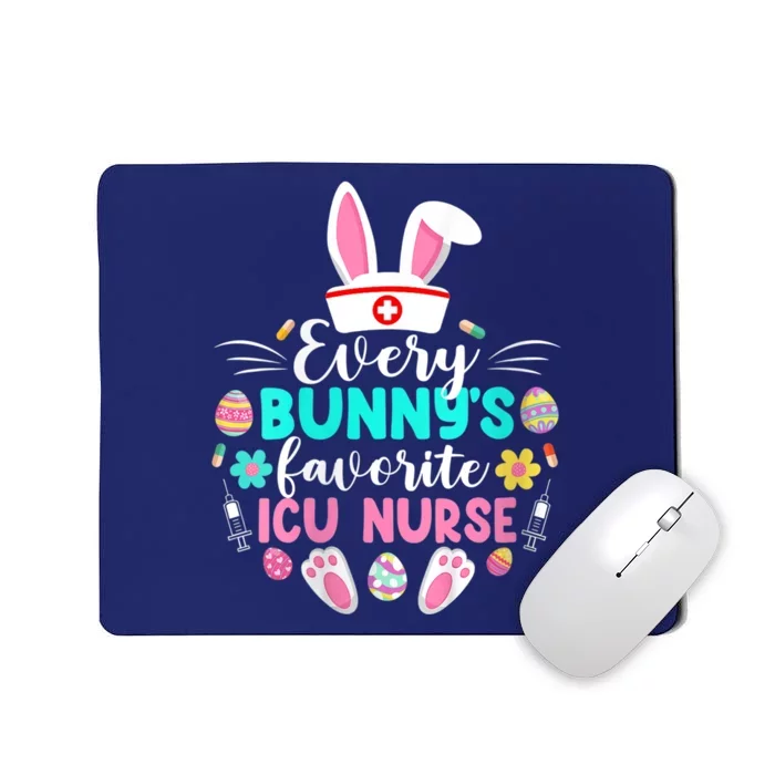 Wo Every Bunny's Favorite ICU Nurse Shirt Funny Happy Easter Day Mousepad