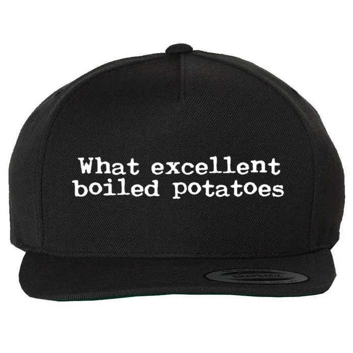 What Excellent Boiled Potatoes Wool Snapback Cap