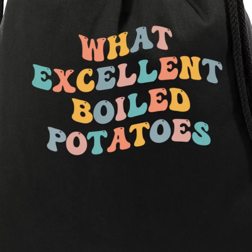 What Excellent Boiled Potatoes Drawstring Bag