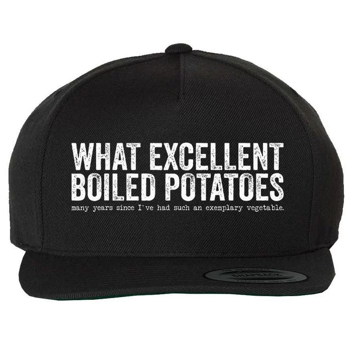 What Excellent Boiled Potatoes Wool Snapback Cap