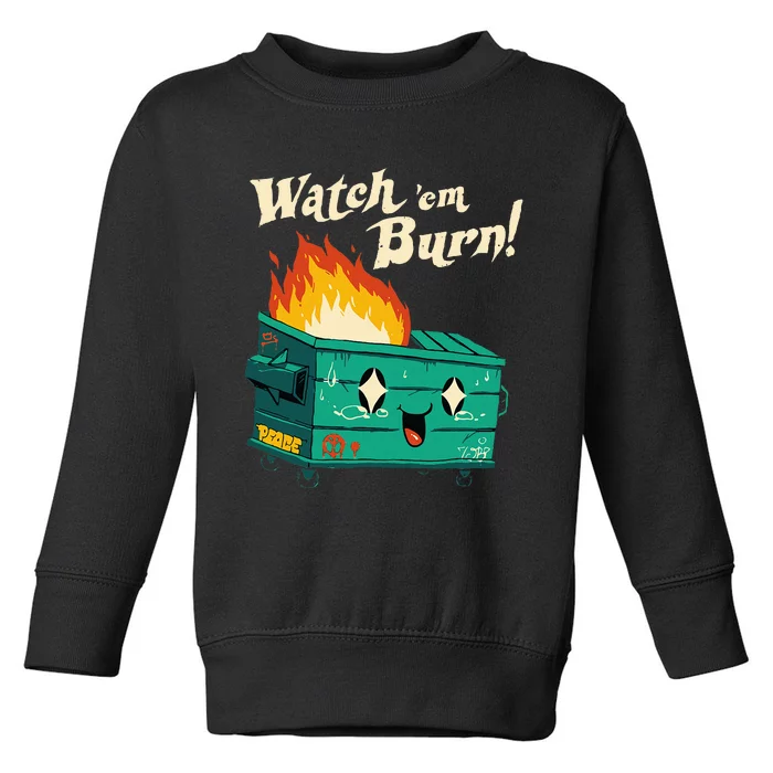 Watch Em Burn Apparel Toddler Sweatshirt