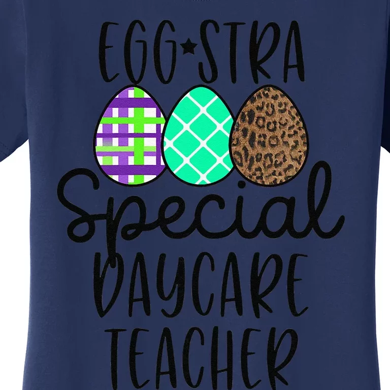 Womens Easter Christian Daycare Teacher Eggstra Women's T-Shirt