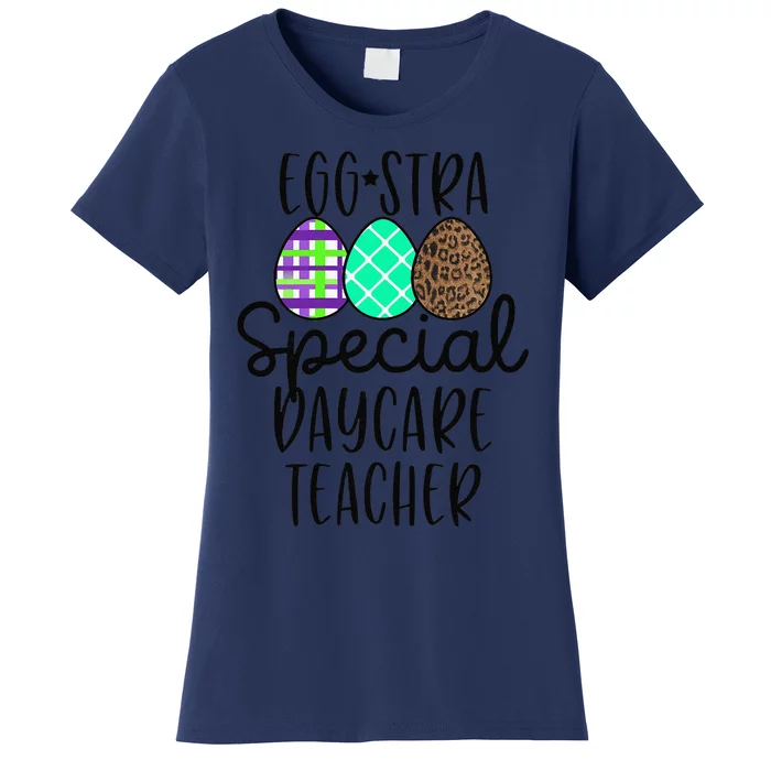 Womens Easter Christian Daycare Teacher Eggstra Women's T-Shirt