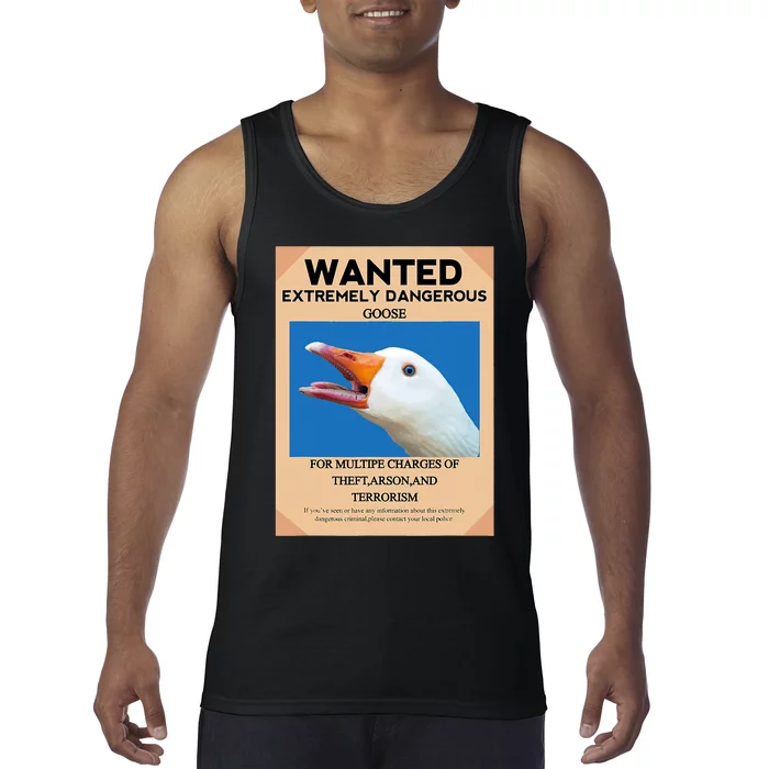 WANTED EXTREMELY DANGEROUS GOOSE UNTITLED GOOSE MEME HONK Tank Top