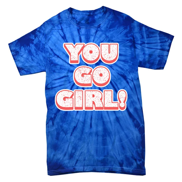 Wo's Equality Design Gift You Go ! Gift Feminist Gift Tie-Dye T-Shirt