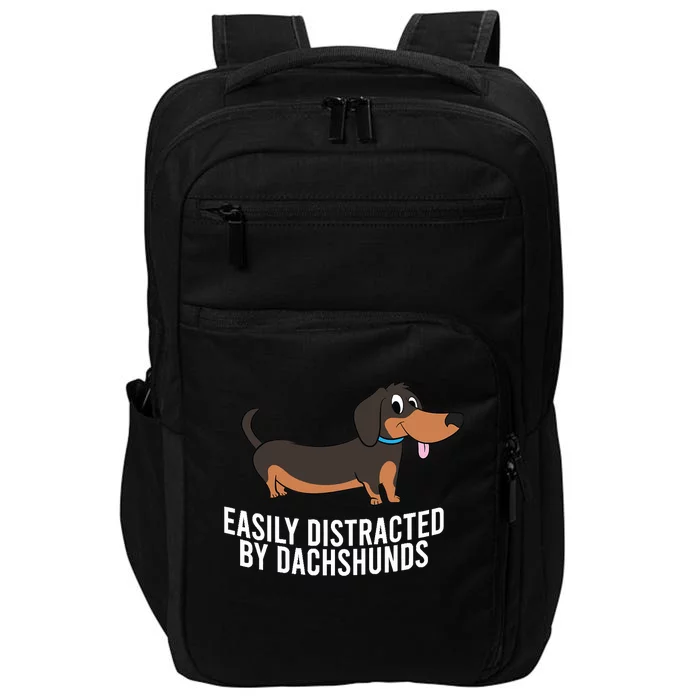 Wiener-Dog Easily Distracted By Dachshunds Funny Dachshund Impact Tech Backpack