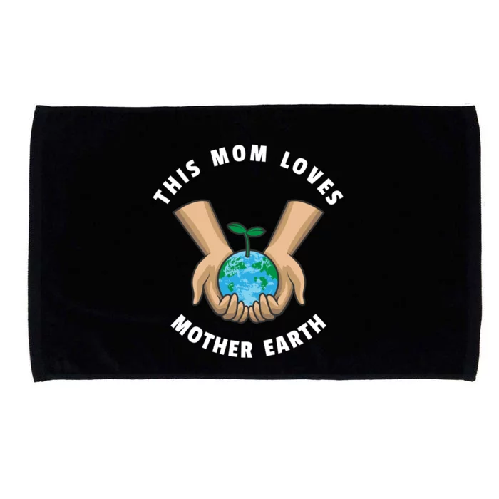 Wo Earth Day This Mom Loves Mother Earth Cute Gift Microfiber Hand Towel