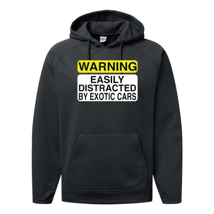 Warning Easily Distracted By Exotic Cars Car Lover Performance Fleece Hoodie