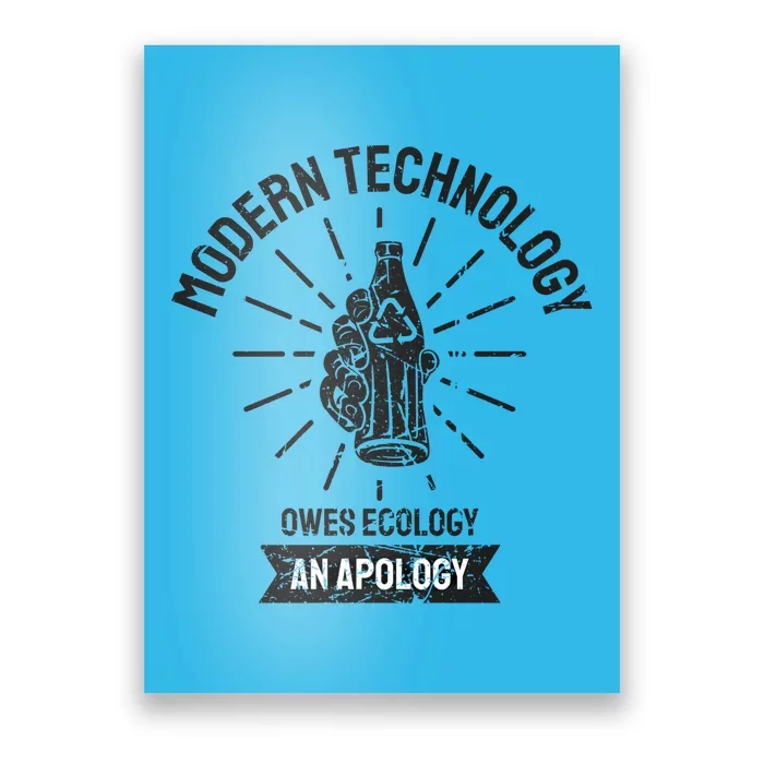 World Earth Day Modern Technology Owes Ecology Apology Gift Poster