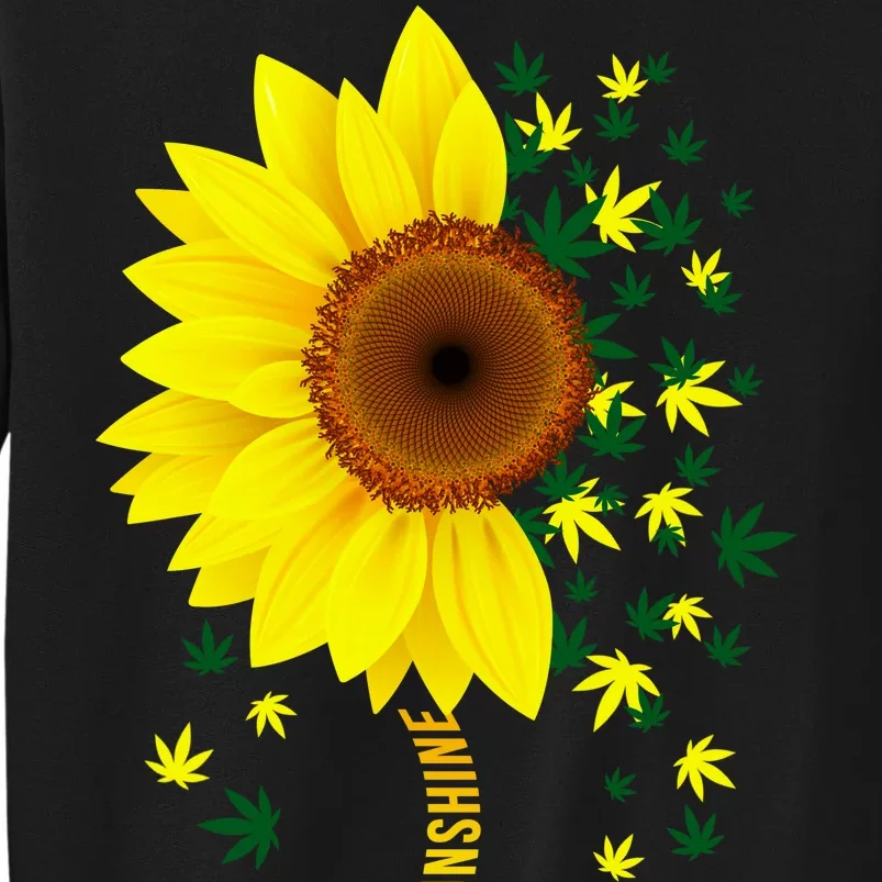 Weed Flower You Are My Sunshine Tall Sweatshirt