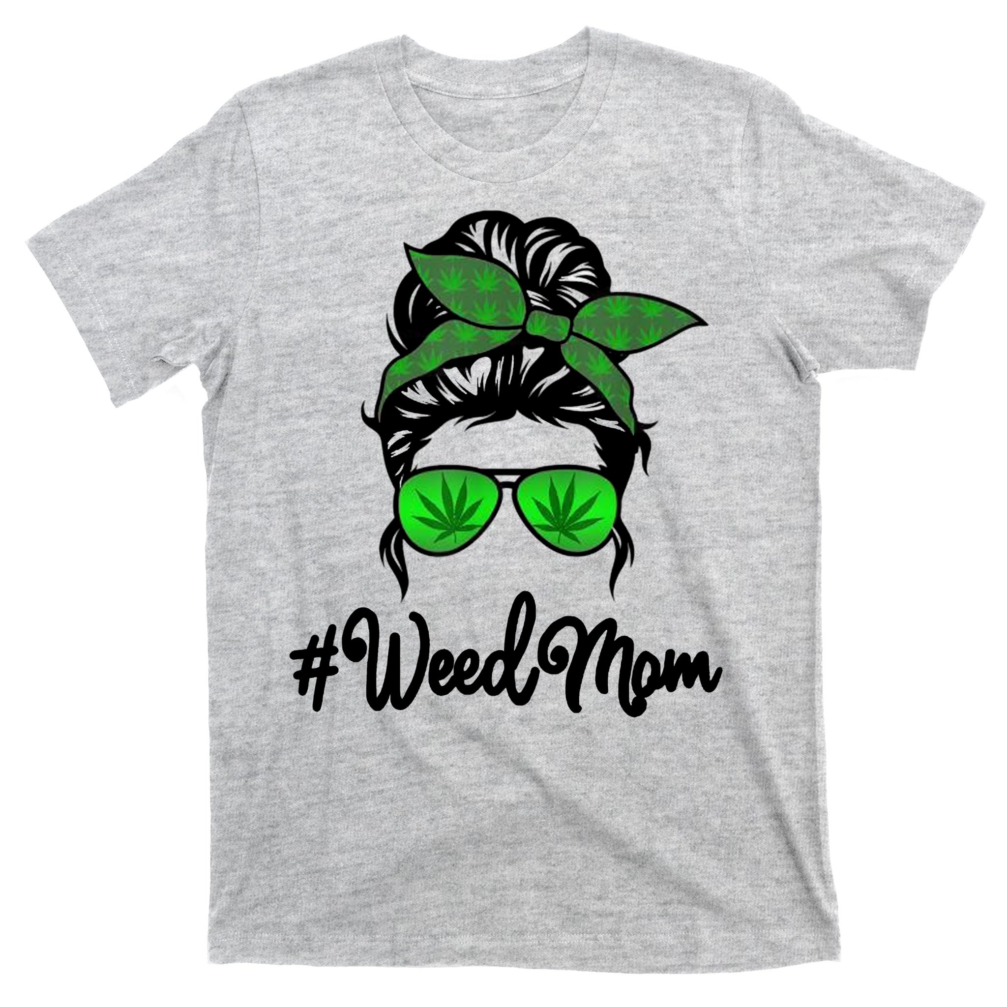 voorstel Oh jee instructeur Weed Mom Medical Marijuana Funny T-Shirt | TeeShirtPalace