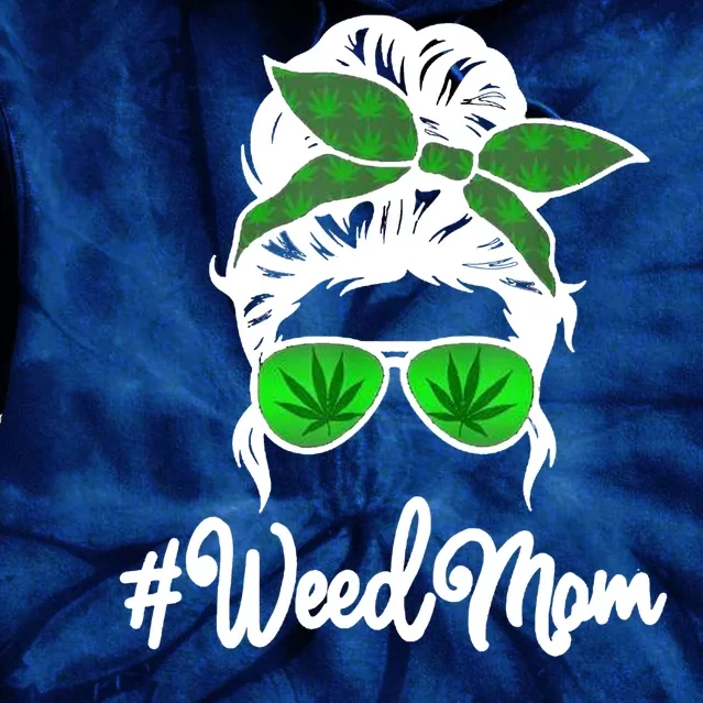 Weed Mom Medical Marijuana Funny Tie Dye Hoodie