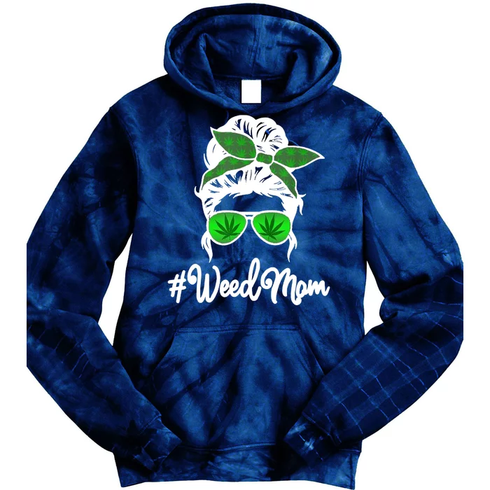 Weed Mom Medical Marijuana Funny Tie Dye Hoodie