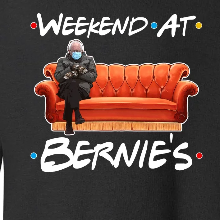 Weekend At Bernie's Mittens Meme Friends Toddler Sweatshirt