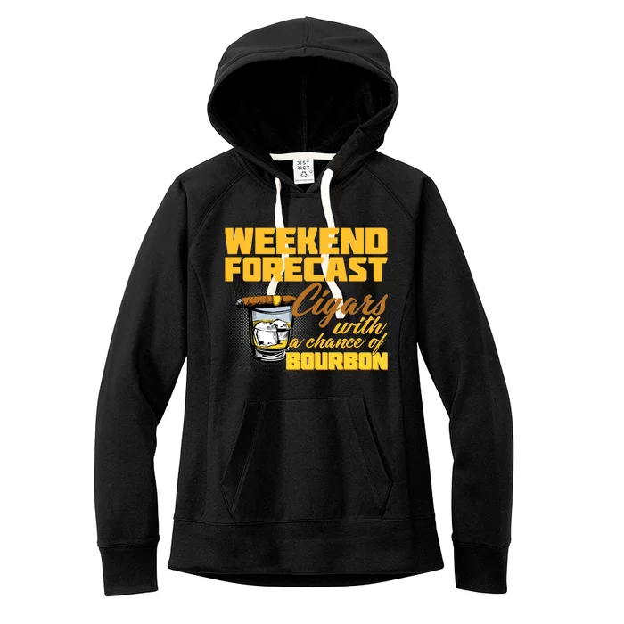 Weekend Forcast Cigars and Bourbon Women's Fleece Hoodie